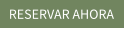 RESERVAR AHORA